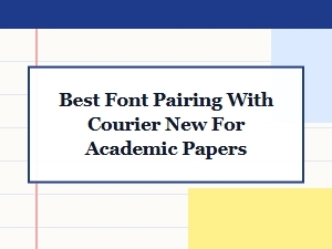 Best Serif Fonts to Pair with Courier New
